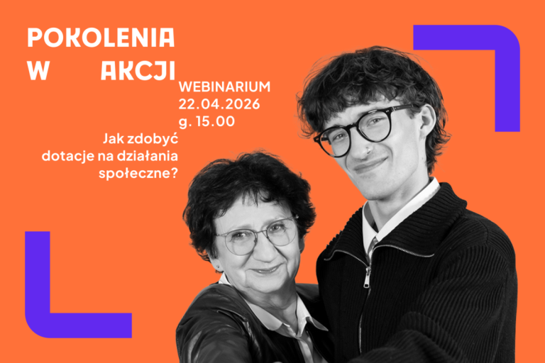 Webinar o konkursie „Pokolenia w Akcji” już 22 kwietnia