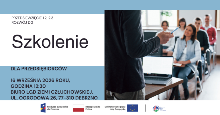 DODATKOWY TERMIN! Szkolenie dla przedsiębiorców – nabory w ramach Przedsięwzięcia 1.2 oraz 2.3 ROZWÓJ DG